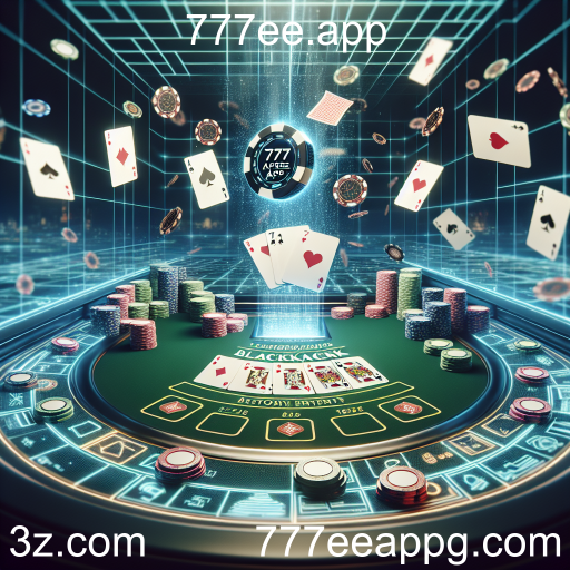 Descubra o Blackjack no 777ee.app: A Emoção do Vinte e Um em Suas Mãos